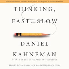 Thinking, Fast and Slow by Daniel Kahneman
