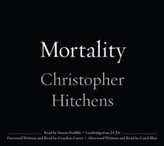 Mortality by Christopher Hitchens