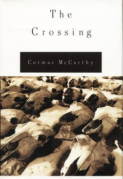 The Crossing by Cormac McCarthy