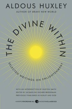 The Divine Within by Aldous Huxley