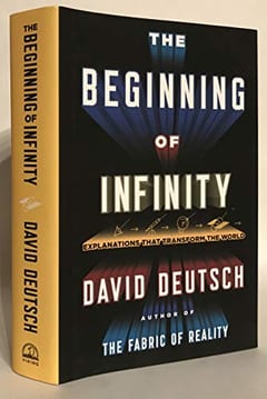 The beginning of infinity explanations that transform the world by David Deutsch